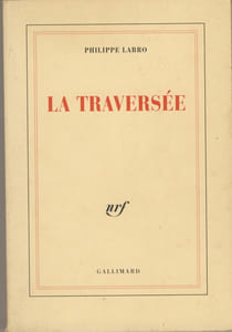 La Traversée - Éditions Gallimard Paris 1996