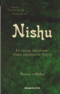 Nishu, Éditions de l'Être, Saint-Jérôme, Québec, 2003