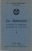 La mémoire : Comment la développer, Comment la conserver Livret N°20, A Compte D'Auteur, Paris 10ème, 1977. MARCHESSEAU Pierre Valentin - 