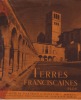 Terres Franciscaines, Actualité De Saint-François D'Assise, Librairie Plon, Paris VI, 1950. MAURIAC François, MARCEL Jean-Marie - 