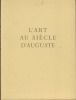 L'Art Au Siècle D'Auguste, La Guilde du Livre, Lausanne, 1948. CHARBONNEAUX Jean - 