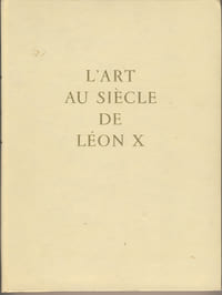 L'Art Au Siècle De Léon X, La Guilde du Livre, Lausanne, 1947