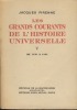 Les Grands Courants De L'Histoire Universelle, tome V, De 1830 à 1904, Éditions de la Baconnière, Neuchâtel/Albin Michel, Paris XIV, 1953. PIRENNE ...