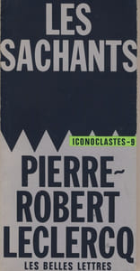 Les Sachants, Éditions Les Belles Lettres, Paris VI, 1991