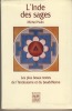 L'Inde Des Sages, Les Plus Beaux Textes De L'Hindouisme Et Du Bouddhisme, Éditions du Félin/Kiron/Philippe Lebaud, Paris XI, 2000. HULIN Michel - 