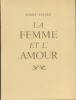 La Femme Et L'Amour, Editions de La Guilde du Livre, Lausanne, 1947. LEJARD André - 