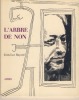 l'Arbre du Non - Editions Aires Saint-Etienne 1995. BAYARD Jean-Luc - 