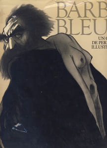 Barbe Bleue, Un Conte De Perrault Illustré Par Barbe, Éditions Barbe/HA ! Humoristes Associés, Paris V, 1983