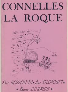Connelles La Roque, Les Secteurs les plus fréquentés - A compte d'auteurs
