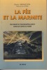 La Fée Et La Marmite, Électricité Et Électrométallurgie Dans Les Alpes Du Nord, Éditions La Luiraz, Clarafond-Arcine, 1996. VARASCHIN Denis - 