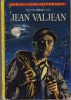 Jean Valjean, Librairie Hachette, Paris, 1972. HUGO Victor, POIRIER Jacques - 