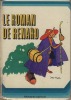 Le Roman De Renard, Éditions Fernand Nathan, Paris, 1978. ANONYME, VALLEREY Gisèle - 
