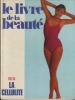 Le Livre De La Beauté, N°4, La Cellulite, Éditions Seitec, Paris, sd - . COLLECTIF, ANONYME, MANOUKIAN Patrick, LABADIE Madeleine - 
