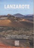 Lanzarote, Origines Géologiques, Relief Insulaire, Ressources Naturelles, Espaces Naturels Protégés, Histoire Et Culture, Architecture, Localités, Rai ...