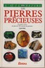 Les Pierres Précieuses, Le Guide Visuel De Plus De 130 Variétés De Gemmes, Éditions Larousse-Bordas, Paris, 1995. HALL Cally, TAYLOR Harry, HARDING ...