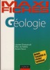 Géologie, Retenir L'Essentiel Et Réviser Facilement, Éditions Dunod, Malakoff, 2008. PASCO Ariane, EMMANUEL Laurent, De RAFéLIS Marc - 