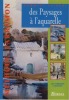 Comment Peindre Des Paysages à L'Aquarelle, Éditions Larousse-Bordas, Paris XIII, 1997. Parramón José María, QUESADA Julio - 