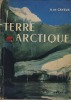Terre Arctique, Avec L'Expédition Française Au Groenland, Éditeur B. Arthaud, Grenoble, 1949. DE CAYEUX André - 