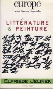 Europe, Littérature Et Peinture, Elfriede Jelinek, N°933-934, Janvier-Février 2007, Europe/Centre National du Livre, Paris XIV, 2007