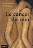 Le Cancer Du Rein, Éditions Ellipses, Paris XV, 2002. COLLECTIF, OUDARD Stéphane, ANDRIEU Jean-Marie - 