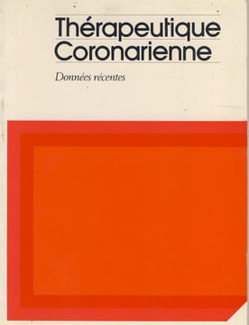 Thérapeutique Coronarienne, Données Récentes, Éditions pour le compte des Laboratoires Diamant S.A., Paris-La Défense, sd - . ANONYME -