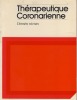 Thérapeutique Coronarienne, Données Récentes, Éditions pour le compte des Laboratoires Diamant S.A., Paris-La Défense, sd - . ANONYME - 