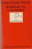 Bouddhisme Zen et Psychanalyse - Editions des Presses universitaires de France Paris 1981. SUZUKI - FROMM - MARTINO - 