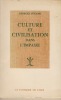 Culture et Civilisation dans l'Impasse - Editions Le Courrier du Livre Paris 1966. PÉGAND Georges - 