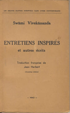 Entretiens Inspirés Et Autres Écrits, Éditions Ophrys, Gap, 1943. VIVEKÂNANDA Swâmi -
