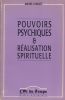 Pouvoirs Psychiques & Réalisation Spirituelle, Éditions L'Or du Temps, Saint-Martin-le-Vinoux, 1989. COQUET Michel -