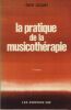 La Pratique de la Musicothérapie - Les Editions ESF Paris 1977. LECOURT Edith -