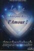 La Vie t'as choisi pour Révéler l'Amour - Âme à Âme Editions 73420 Le Viviers-du-Lac France 1999. KWIATKOWSKI David - 