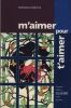 M'Aimer pour T'aimer : Comment Mettre en Equilibre Amour et Pouvoir dans un Monde de Codépendance - Editions Science et Culture Montréal Québec 2002. ...