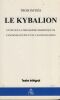 Le Kibalion : Essai sur la philosophie Hermétique de l'Ancienne Egypte et de l'Ancienne Grèce - Editions Chapitre Librairie du Magnétisme Paris 1999. ...