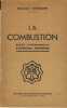 La Combustion : Etude Expérimentale d'Astrologie Scientifique - Editions des Cahiers Astrologiques Nice 1946. SYMOURS Edouard - 