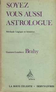 Soyez vous aussi astrologue. Méthode logique et intuitive. - Éditons Dervy - livres -  Paris 1978