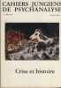 Cahiers jungiens de psychanalyse , crise et histoire - Éditions Cahiers jungiens de psychanalyse  - Paris 1999. Collectif d'auteurs - 