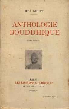 Anthologie boudhique tome second - Éditions G.Crès & Cie - Paris 1924. GUYON René -