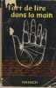 L'art de lire dans la main et le caractère révélé par l'écriture - Éditions Ferenczi - 1947. AMY-VAR -