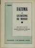 FATIMA et les destins de monde - Éditions Fatima - Toulouse 1957. BARTHAS C. - 