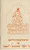 Introduction au bouddhisme tibetain - Editions A.C.B.T. - 1984. Djamyang Khandro selon les enseignements de son Eminence Phende Rinpoche , Jamyang ...