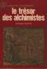 Le trésor des alchimistes - Éditions j'ai lu - Paris 1970. SADOUL Jacques -
