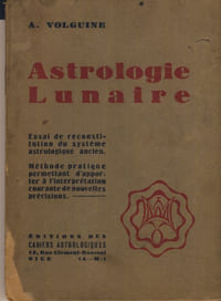 Astrologie Lunaire - Édition des cahiers astrologiques - Nice 1947