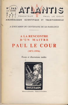 A la rencontre d'un maître, Paul Le cour (1871 - 1954) ( a l'occasion du centenaire de sa naissance) - Publication de l'association Culturelle ...