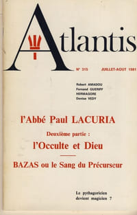 L'abbé Paul Lacuria deuxième partie: L'occulte et dieu , Bazas ou le sang du précurseur - Publication de l'association Culturelle Atlantis Vincennes - 1981