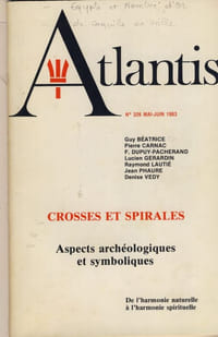 Crosses et spirales, Aspects archéologiques et symboliques ; De l'harmonie naturelle à l'harmonie spirituelle - Publication de l'association Culturelle Atlantis Vincennes - 1983