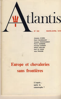 Europe et chevaleries sans frontières L'espoir... après la catastrophe? - Publication de l'association Culturelle Atlantis Vincennes - 1979