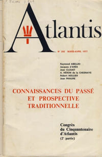 Connaissances du passé et prospective traditionnelle , congrès du cinquantenaire d'Atlantis ( 2ème partie) - Publication de l'association culturelle Atlantis - Vincennes 1977