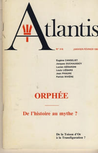 Orphée , de l'histoire au mythe ? -  De la Toison d'Or à la Transfiguration - Publication de l'association culturelle Atlantis - Vincennes 1982