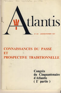 Connaissances du passé et prospective traditionnelle( congrès du cinquantenaire d'Atlantis, 1 ère partie) - Publication de l'association culturelle Atlantis - Vincennes 1977